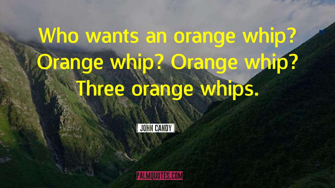 Crunchers Candy quotes by John Candy