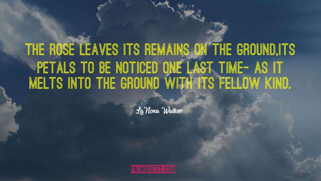 Crunching Leaves quotes by LaNona Walker