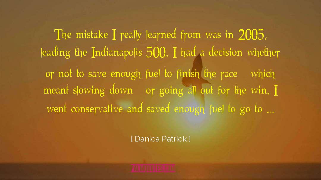 Crunchy Conservative quotes by Danica Patrick