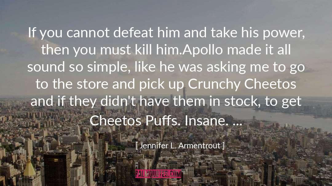 Crunchy quotes by Jennifer L. Armentrout