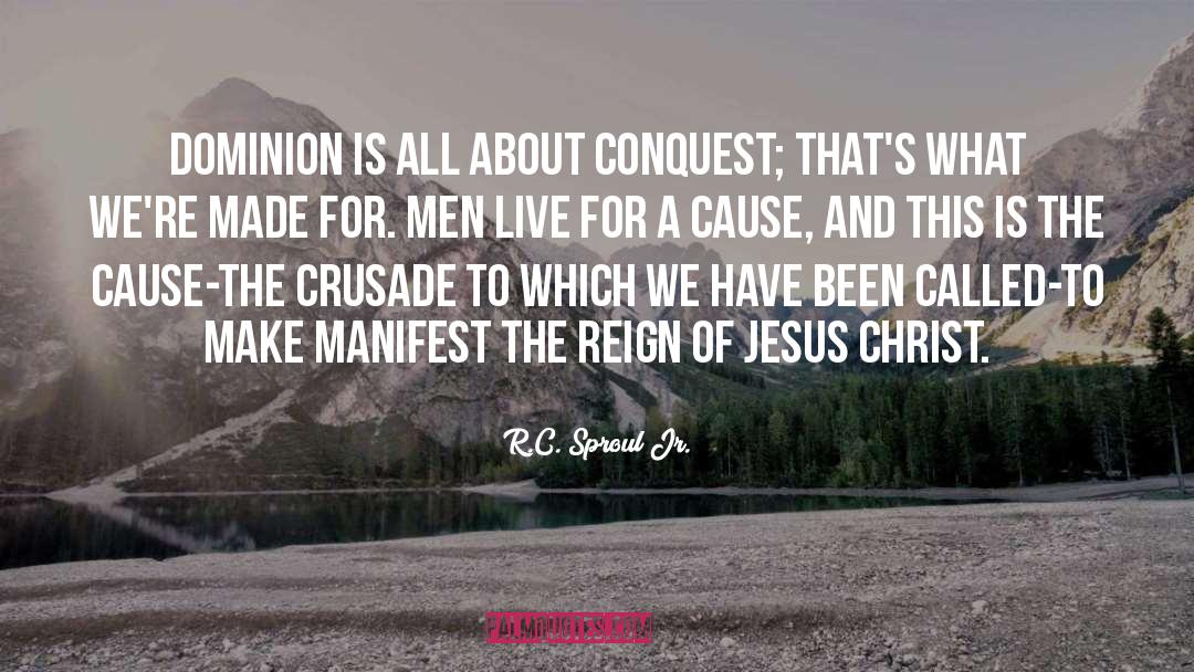 Crusade quotes by R.C. Sproul Jr.