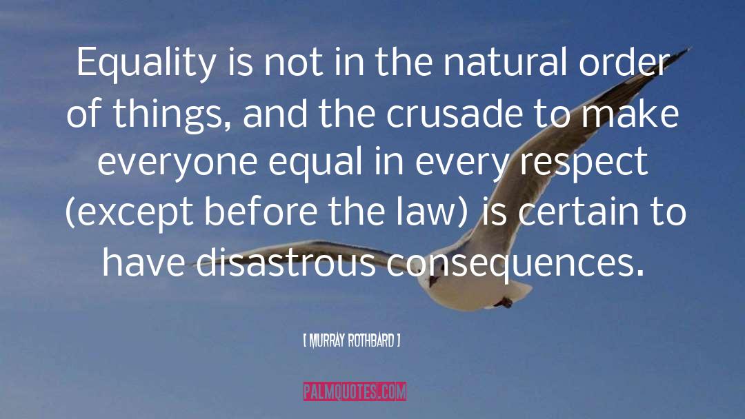 Crusades quotes by Murray Rothbard