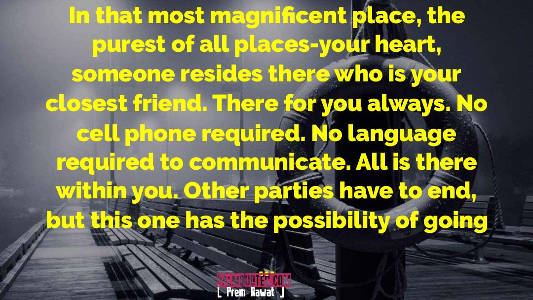 Crush On Your Friend quotes by Prem Rawat