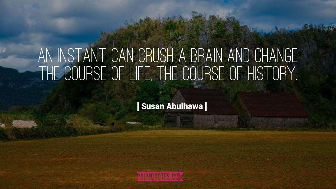Crush quotes by Susan Abulhawa