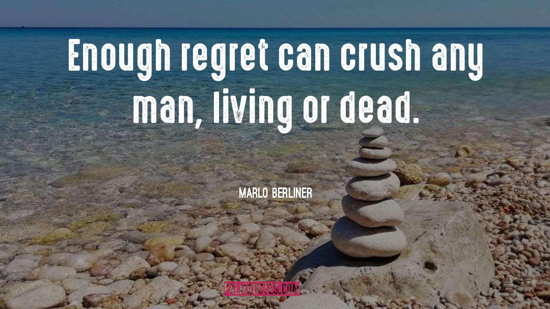 Crush quotes by Marlo Berliner