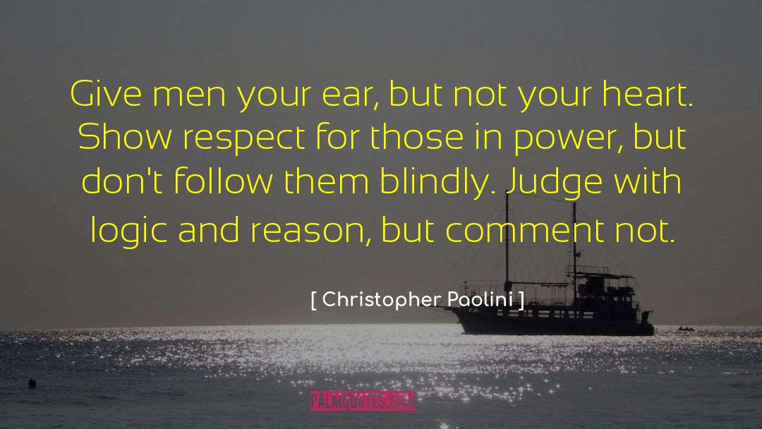 Crush Them With Logic quotes by Christopher Paolini