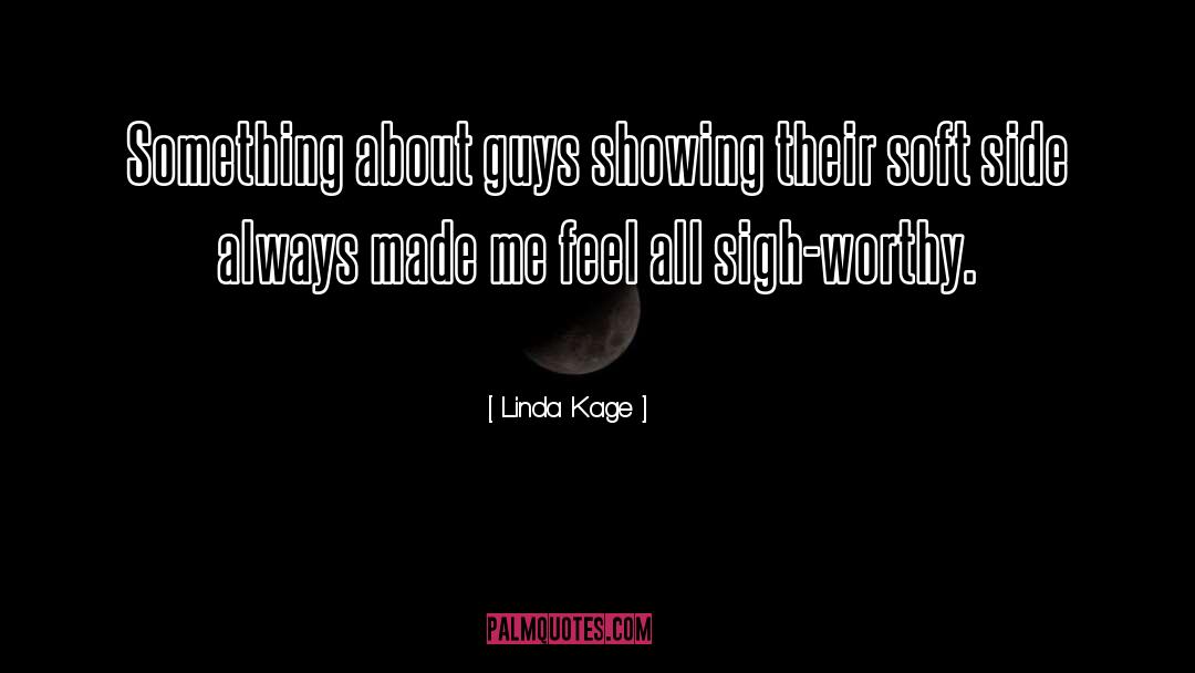 Crush Worthy Guys quotes by Linda Kage