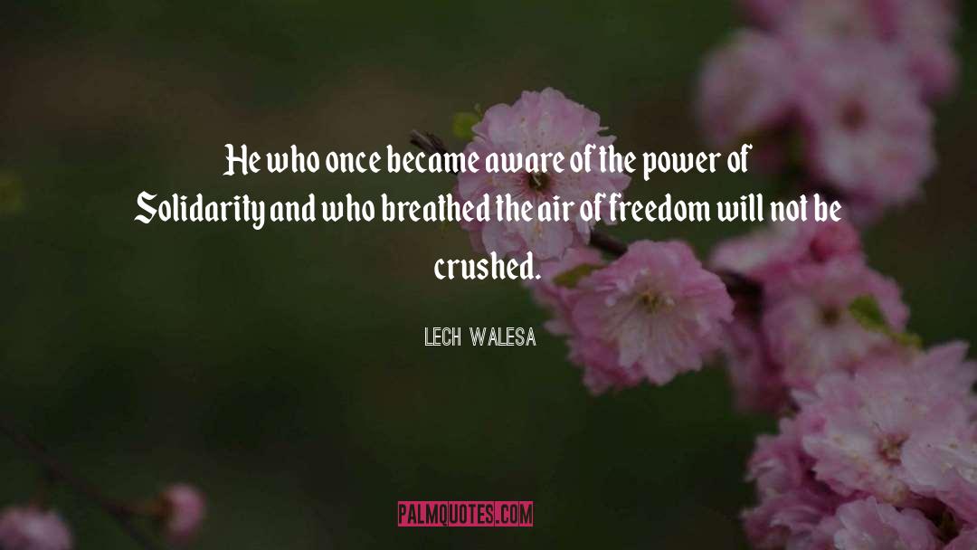 Crushed quotes by Lech Walesa