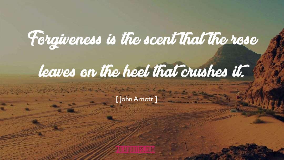 Crushes quotes by John Arnott