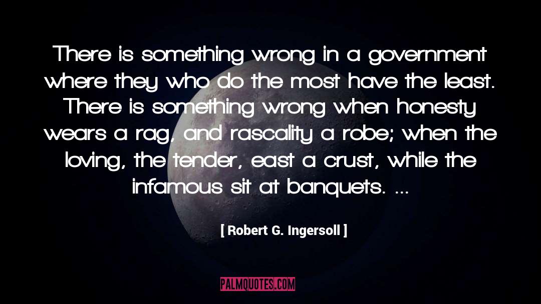 Crust quotes by Robert G. Ingersoll