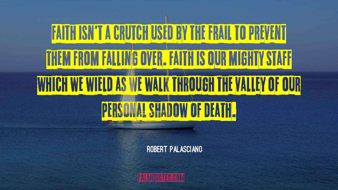 Crutch quotes by Robert Palasciano