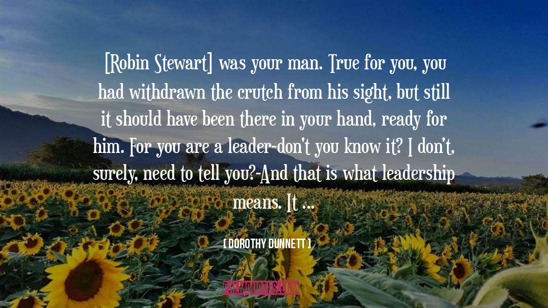 Crutch quotes by Dorothy Dunnett