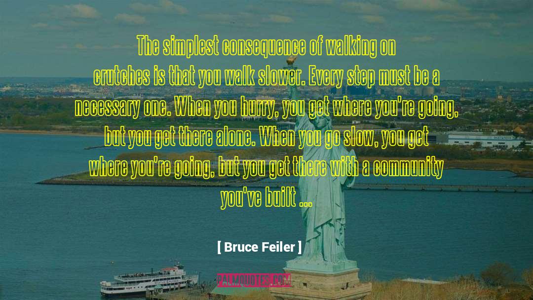 Crutches quotes by Bruce Feiler