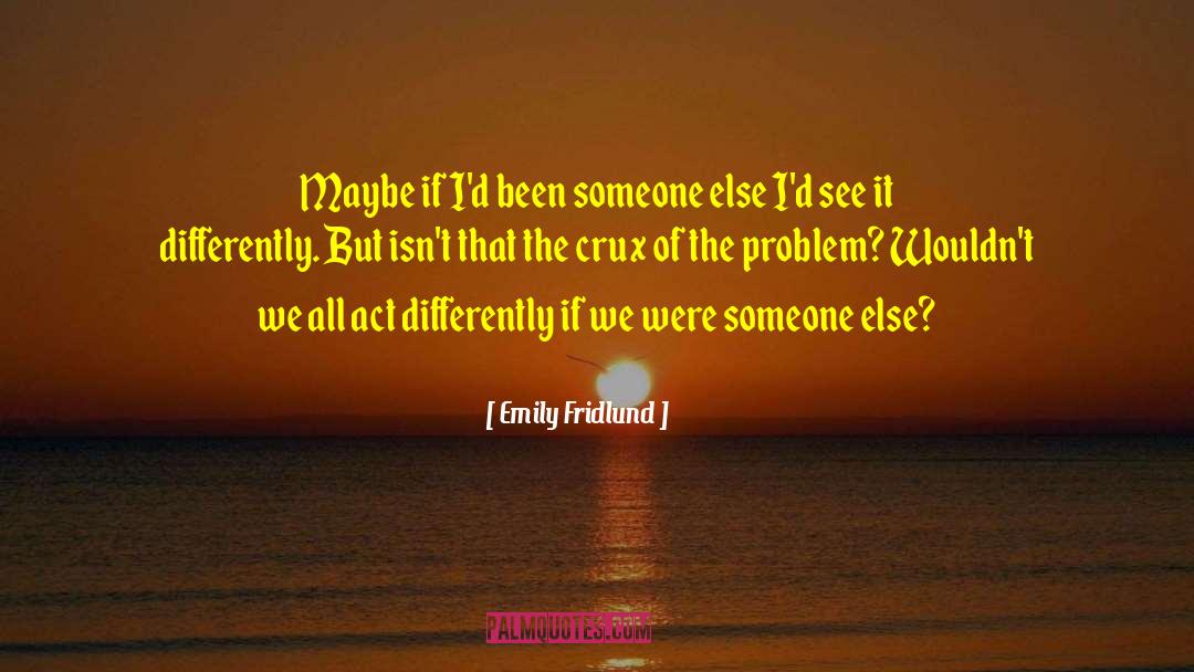 Crux quotes by Emily Fridlund