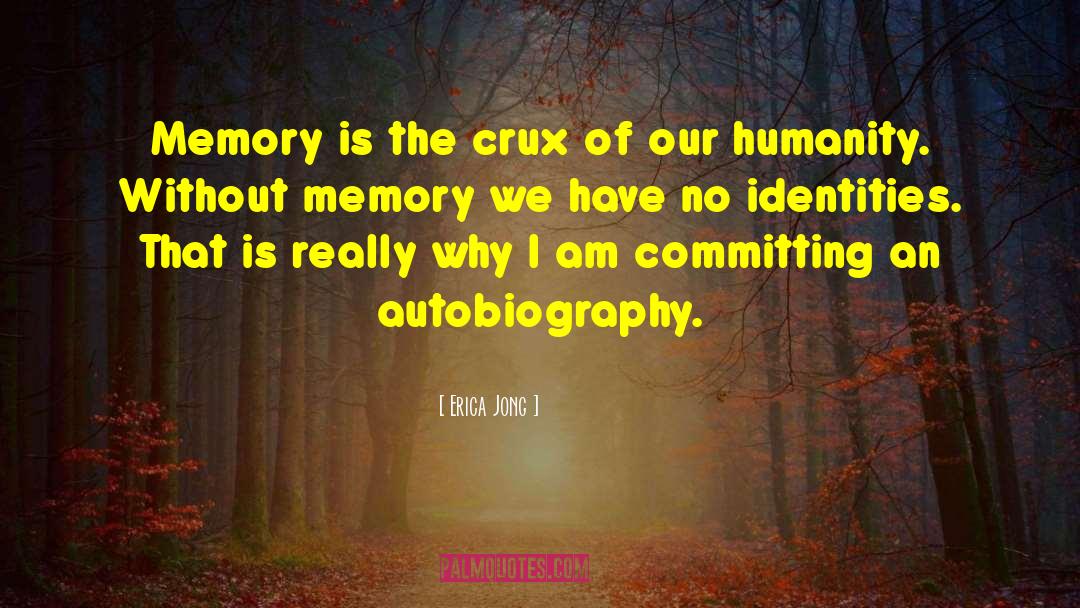 Crux quotes by Erica Jong