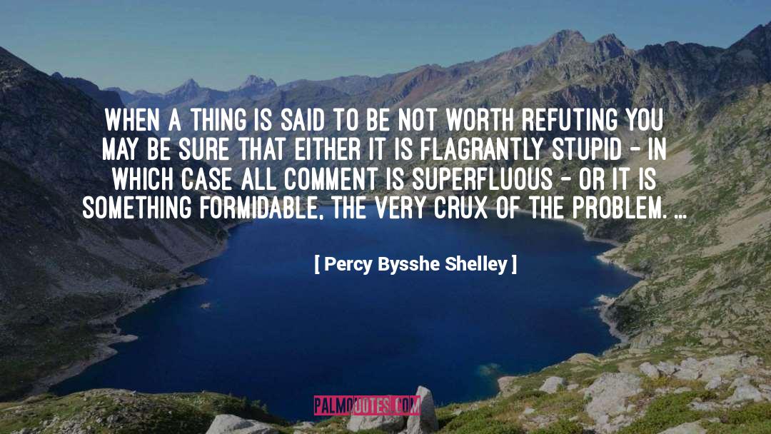 Crux quotes by Percy Bysshe Shelley