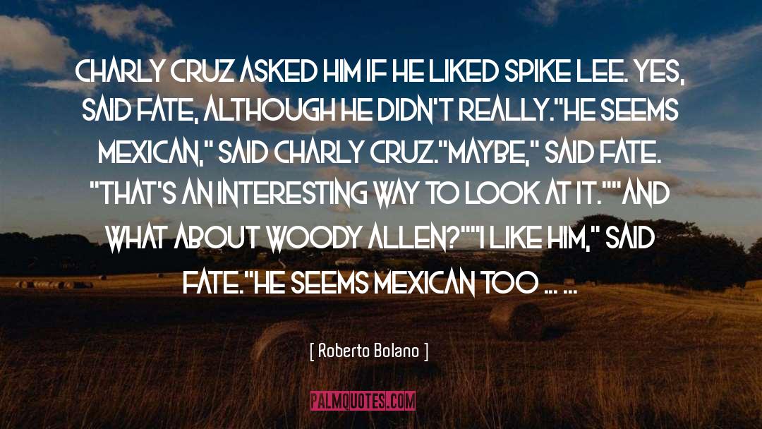 Cruz quotes by Roberto Bolano