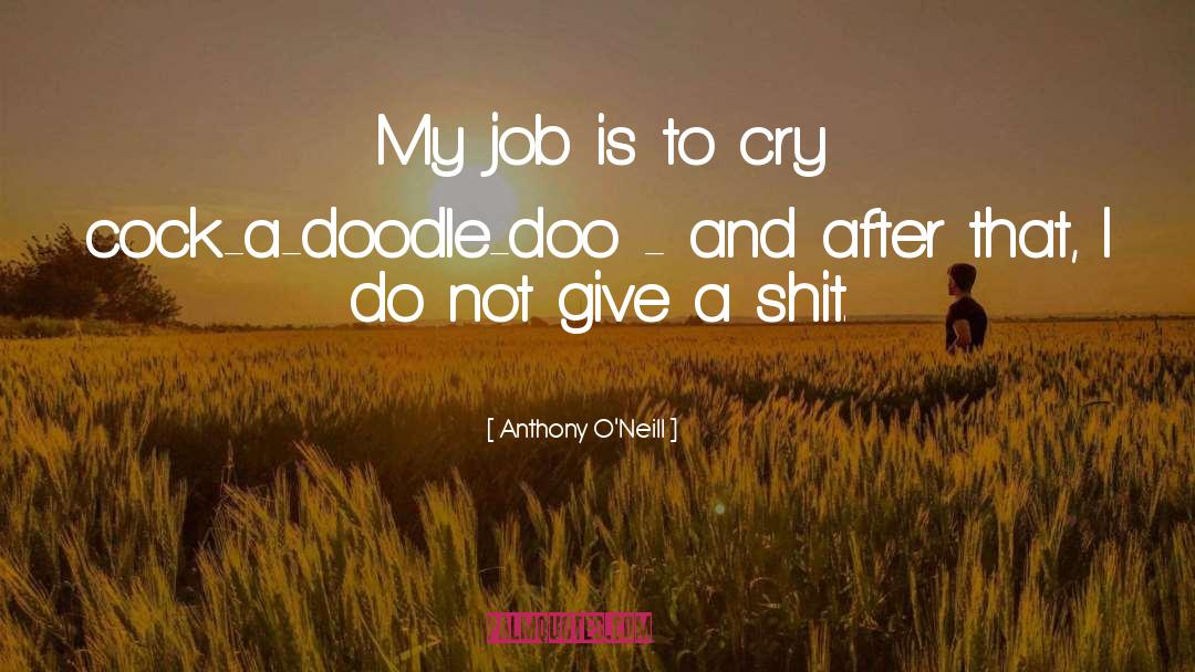 Cry A Little quotes by Anthony O'Neill