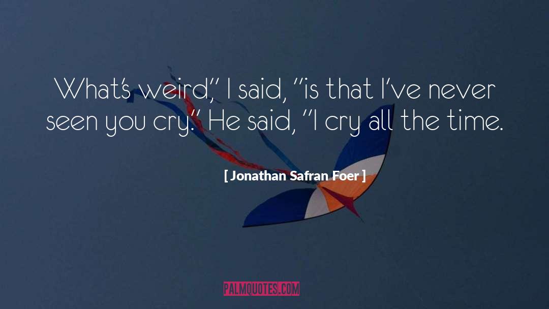 Cry quotes by Jonathan Safran Foer