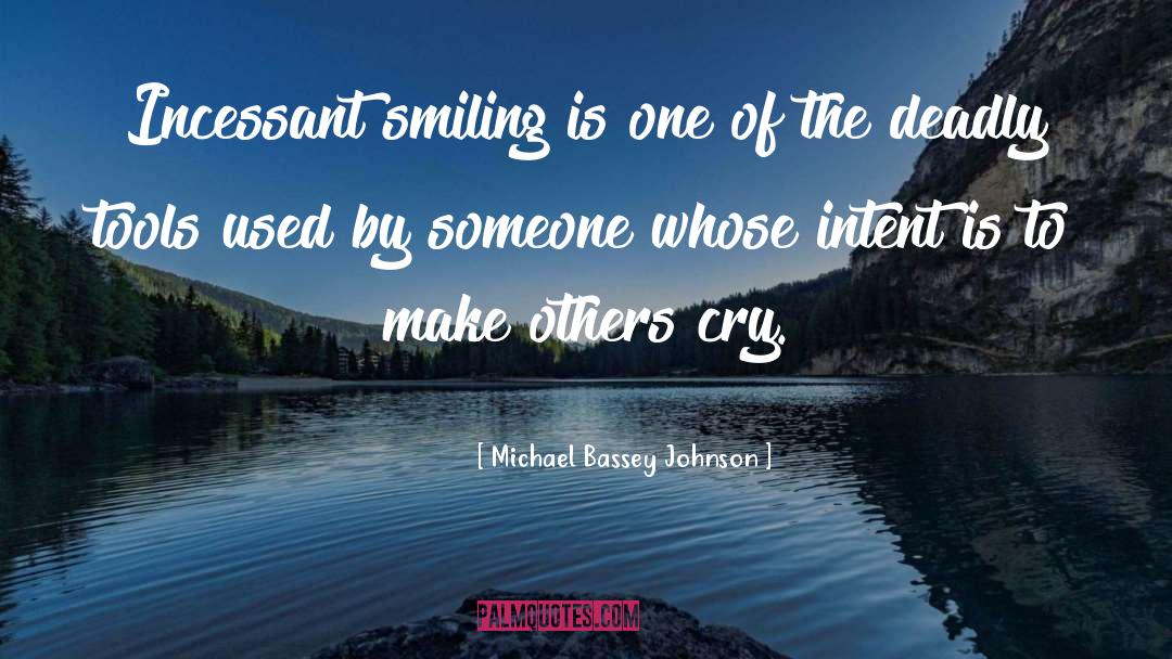 Cry quotes by Michael Bassey Johnson