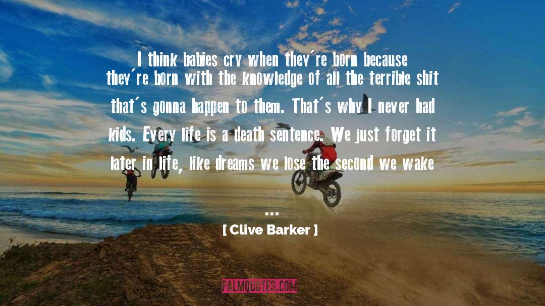 Cry quotes by Clive Barker