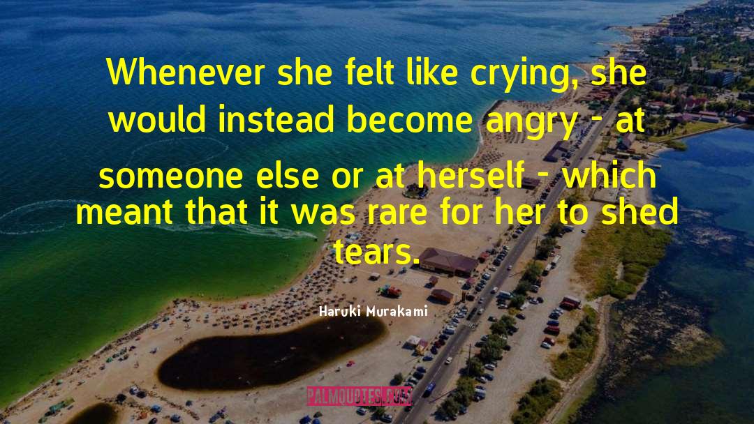 Cry Tears quotes by Haruki Murakami