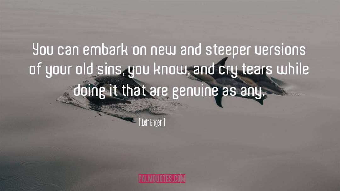 Cry Tears quotes by Leif Enger