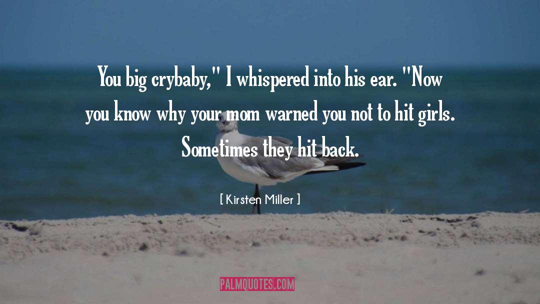 Crybaby quotes by Kirsten Miller