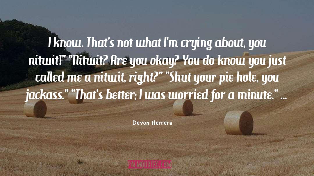 Crying About Your Struggles quotes by Devon Herrera