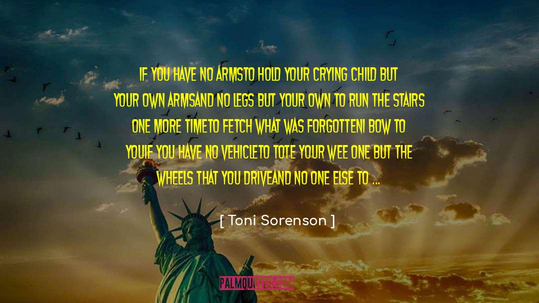 Crying Child quotes by Toni Sorenson