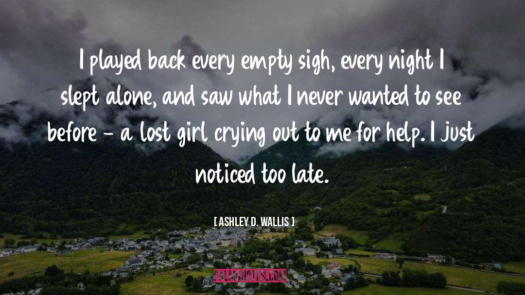 Crying Out quotes by Ashley D. Wallis