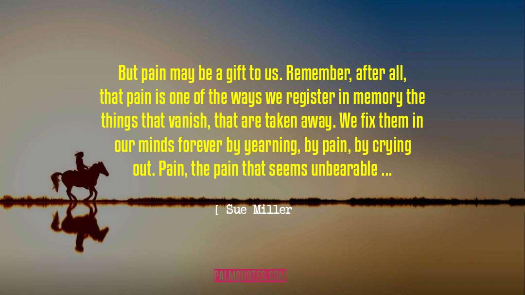 Crying Out quotes by Sue Miller