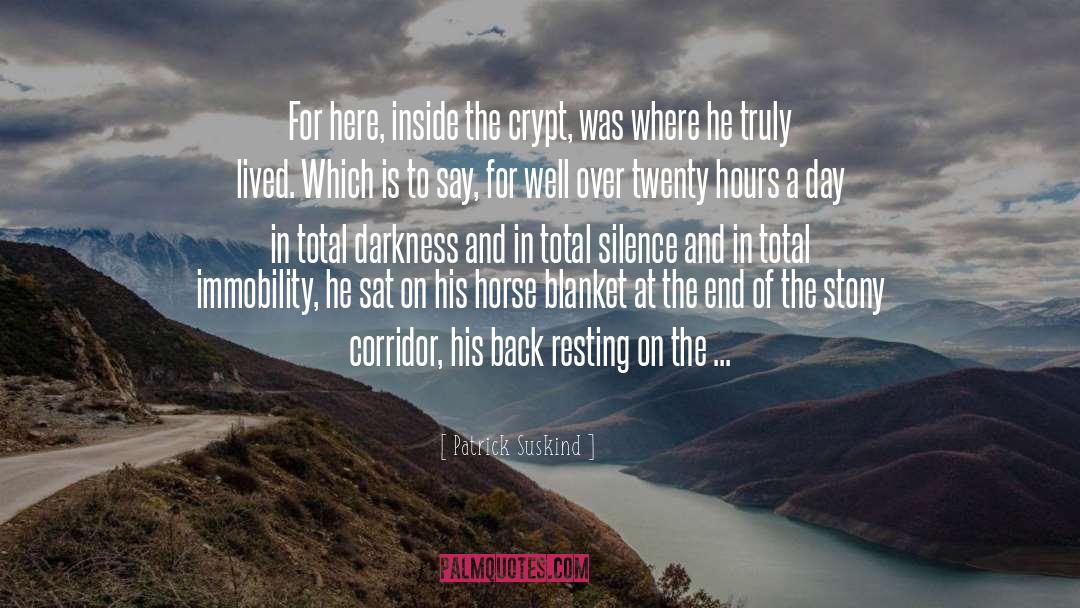 Crypt quotes by Patrick Suskind