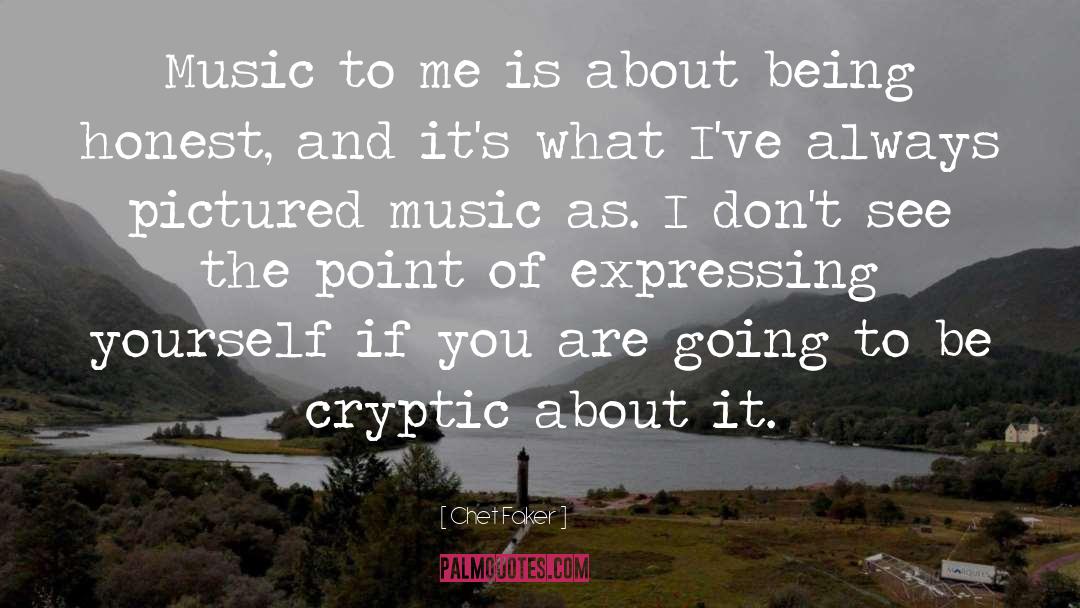 Cryptic Cravings quotes by Chet Faker