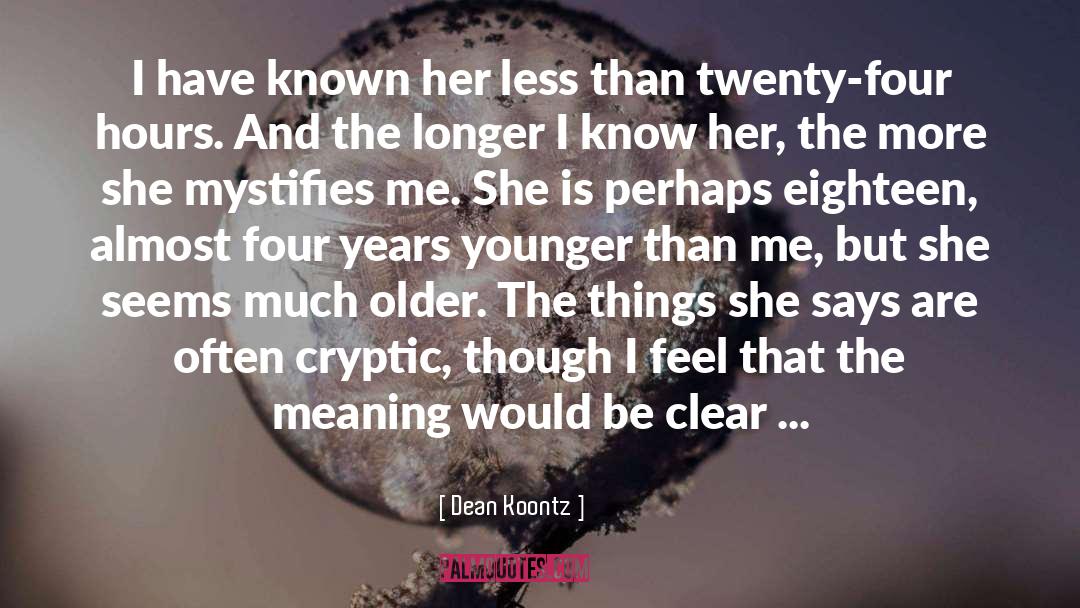 Cryptic quotes by Dean Koontz