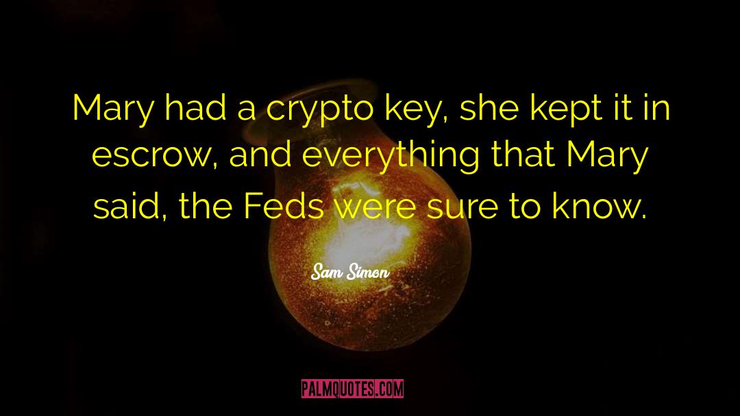 Crypto Currencies quotes by Sam Simon