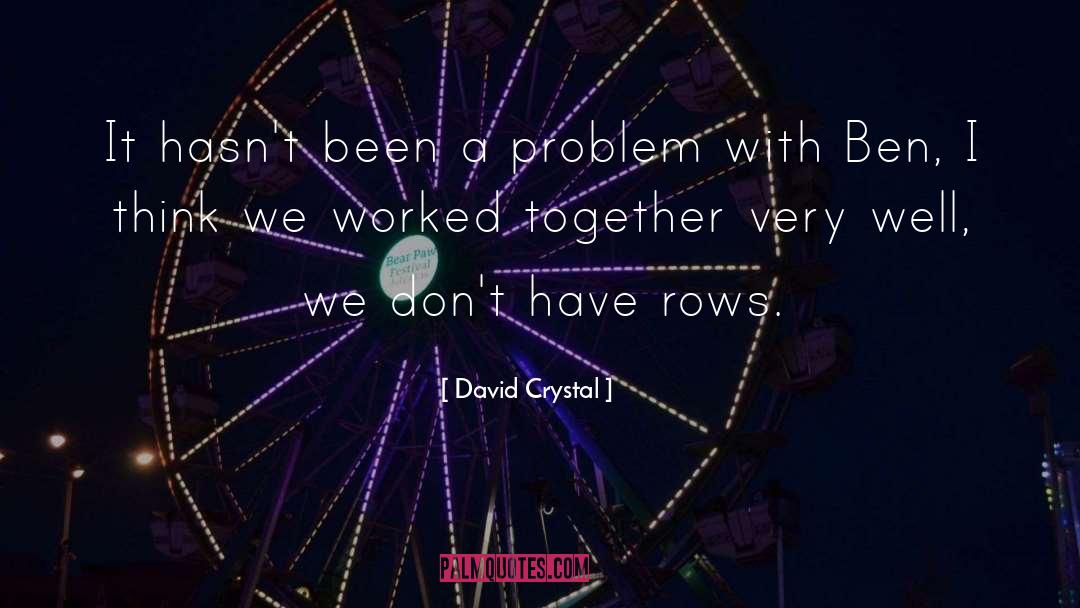 Crystal Ascension quotes by David Crystal