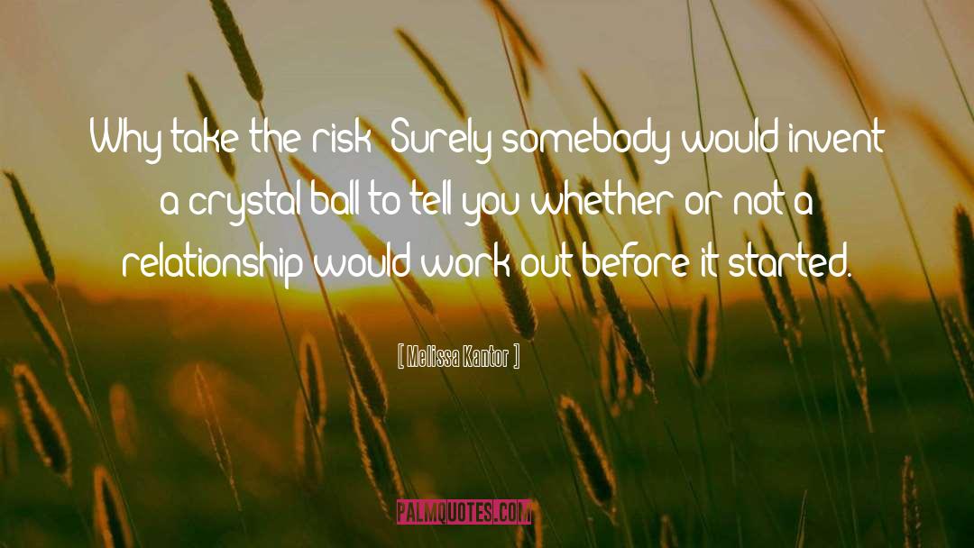 Crystal Ball quotes by Melissa Kantor