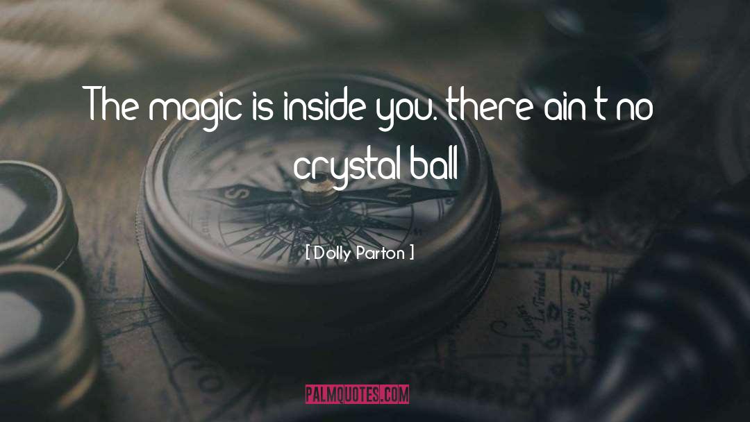 Crystal Ball quotes by Dolly Parton