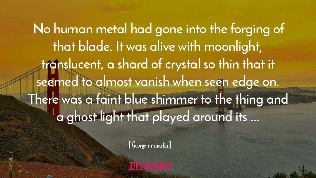 Crystal Healing quotes by George R R Martin