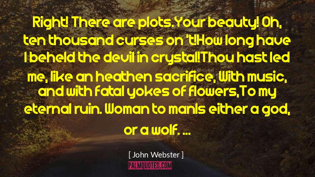 Crystal Marcos quotes by John Webster