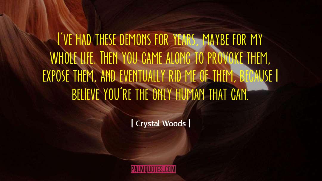 Crystal Skulls quotes by Crystal Woods