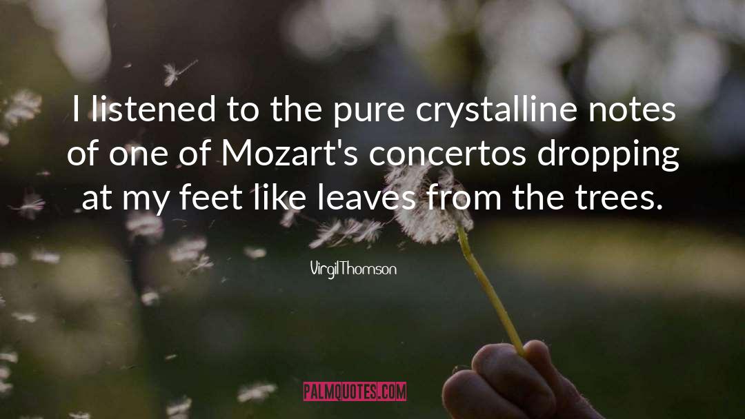 Crystalline Limestone quotes by Virgil Thomson