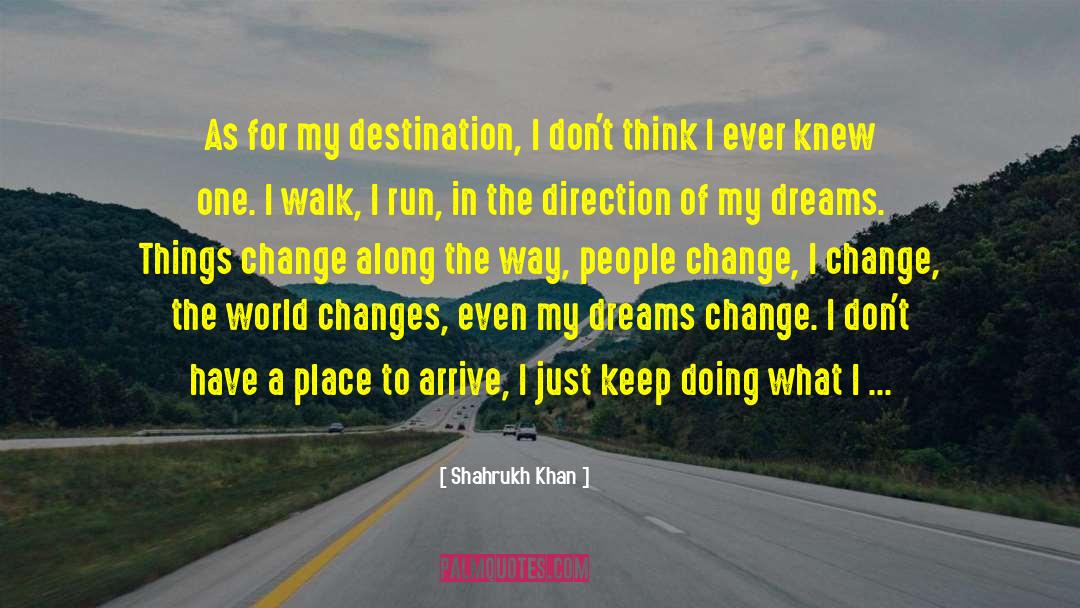 Crystallized Dreams quotes by Shahrukh Khan