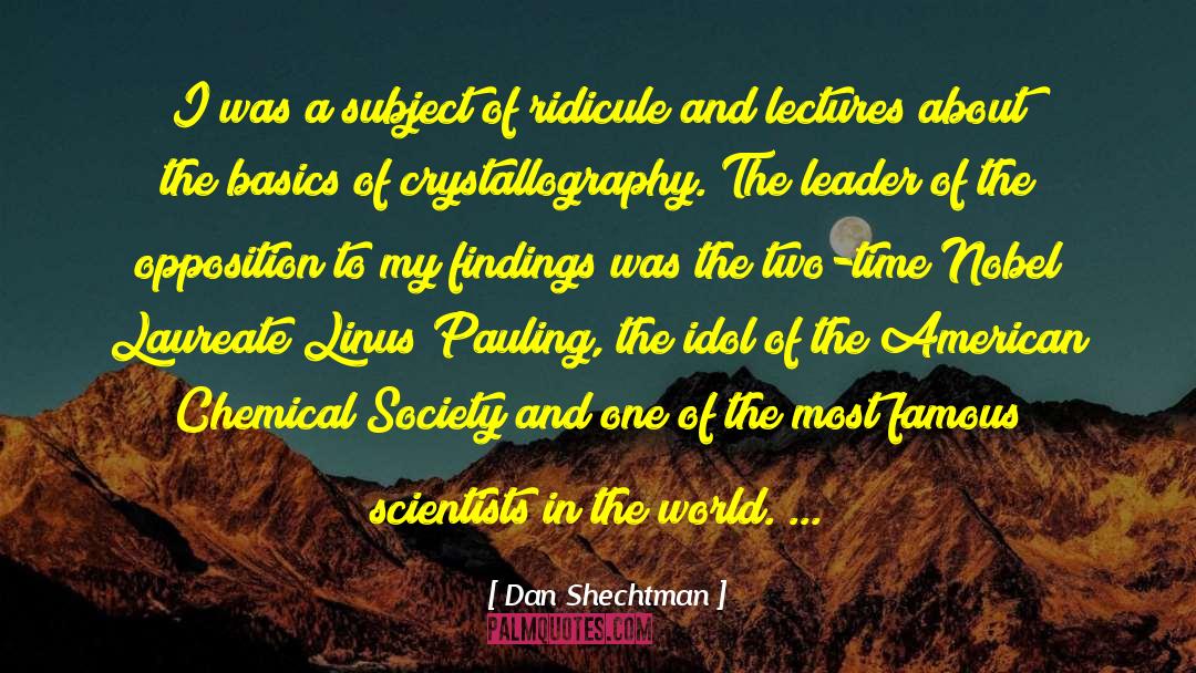 Crystallography quotes by Dan Shechtman