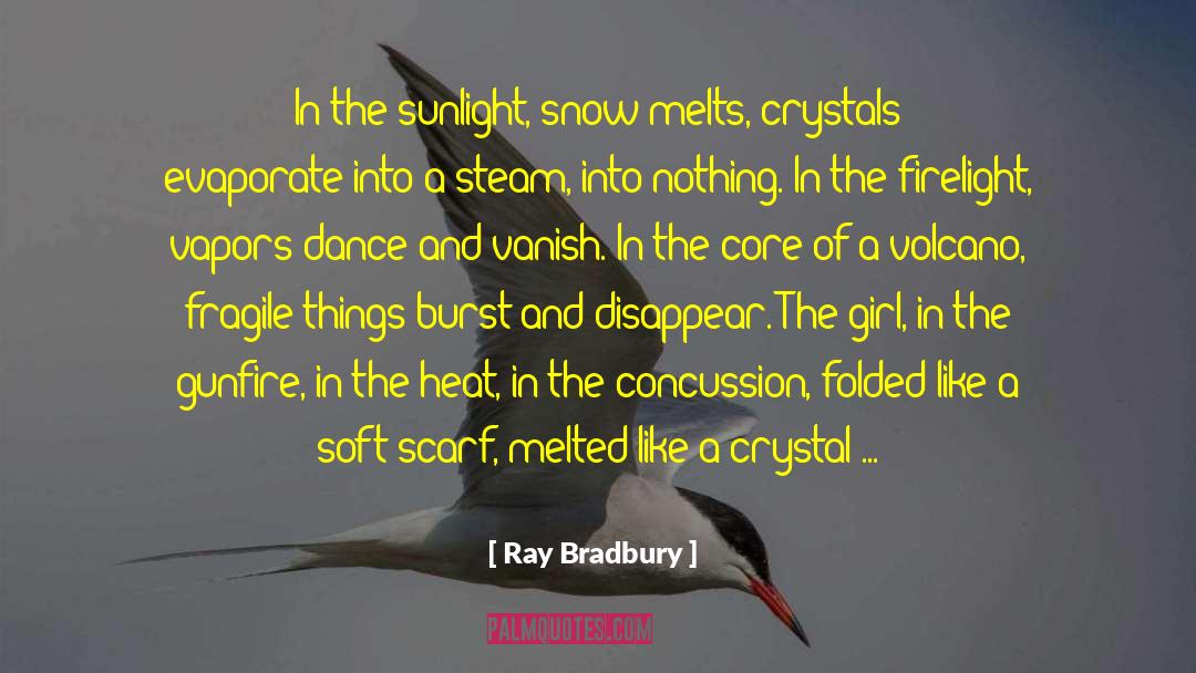 Crystals quotes by Ray Bradbury