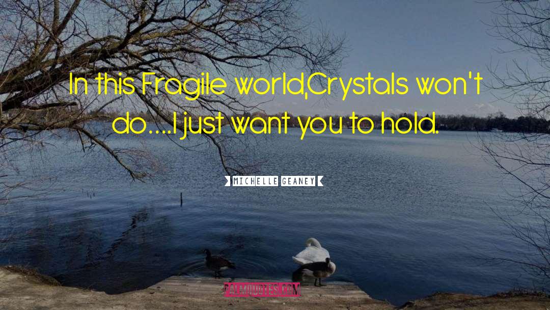 Crystals quotes by Michelle Geaney