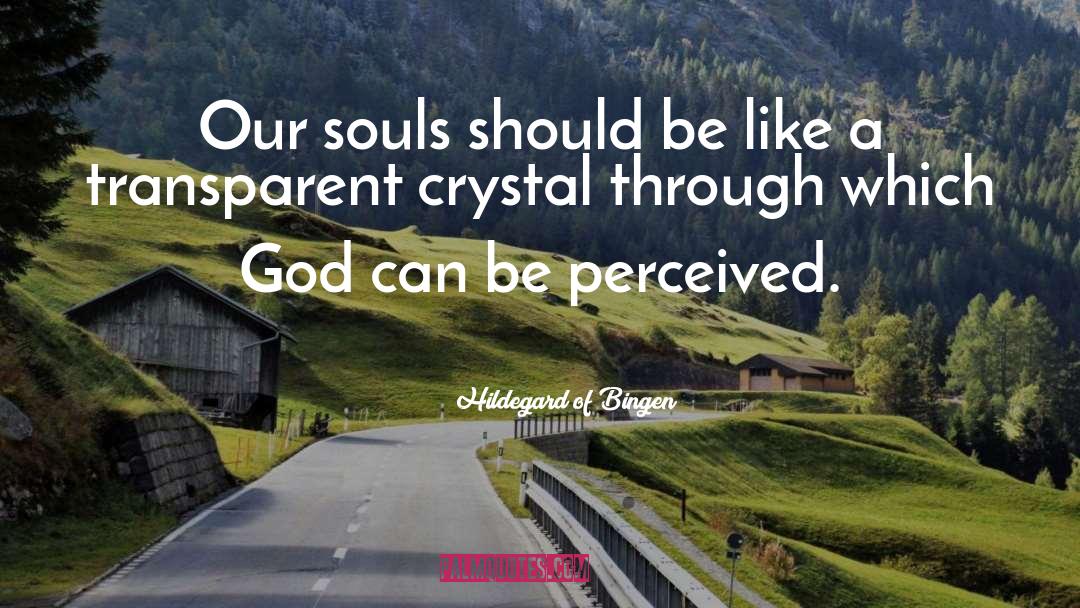 Crystals quotes by Hildegard Of Bingen