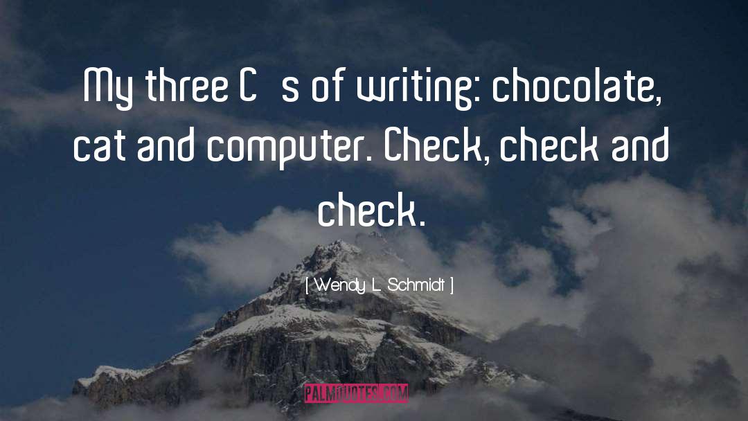 Cs quotes by Wendy L. Schmidt