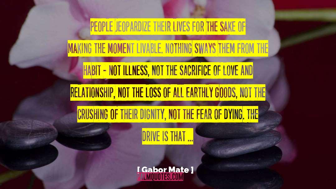 Csaba Gabor quotes by Gabor Mate